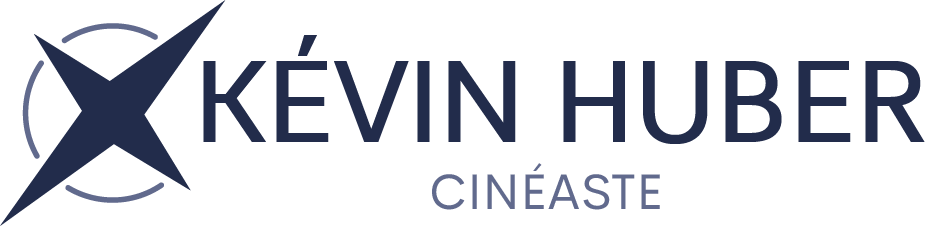 Kévin Huber - Cinéaste